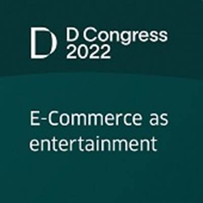 D-Congress 2022 - E-commerce as Entertainment